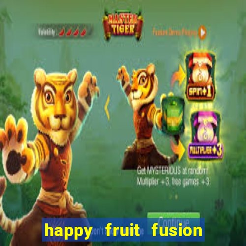 happy fruit fusion paga mesmo