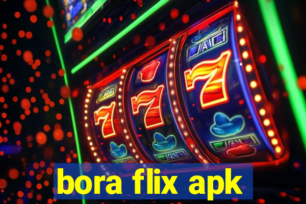 bora flix apk