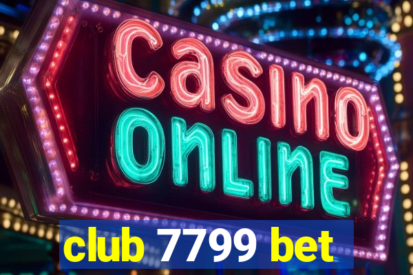 club 7799 bet