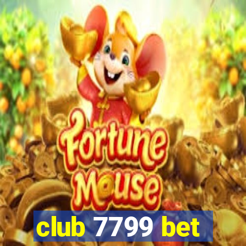 club 7799 bet