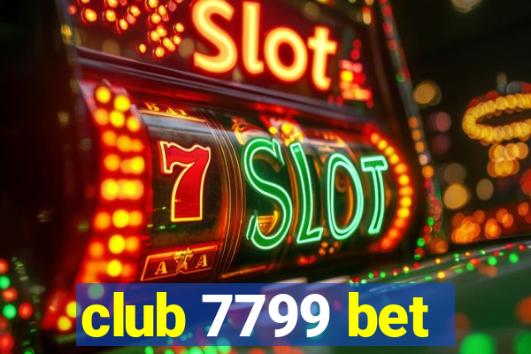 club 7799 bet