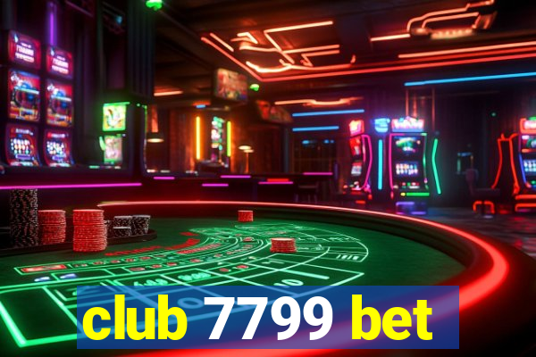 club 7799 bet