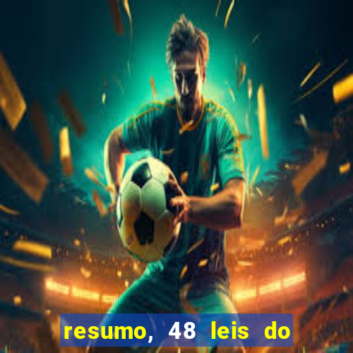 resumo, 48 leis do poder pdf