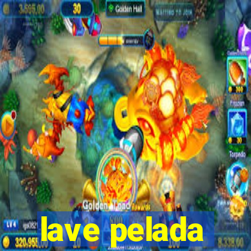 lave pelada