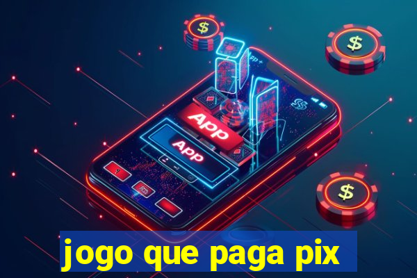 jogo que paga pix