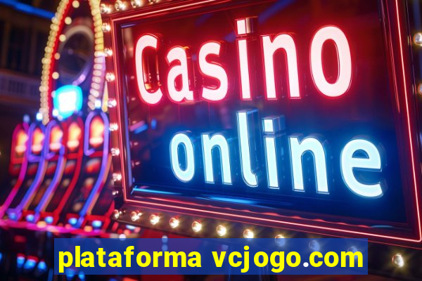 plataforma vcjogo.com