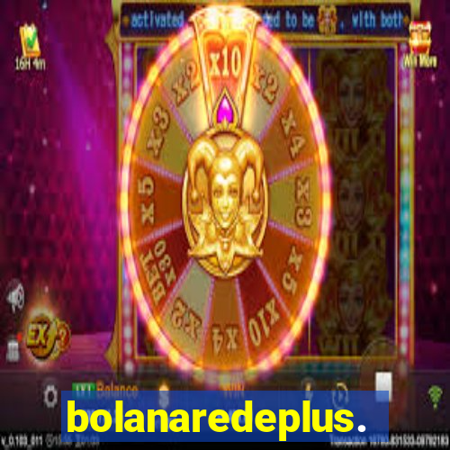 bolanaredeplus.vip