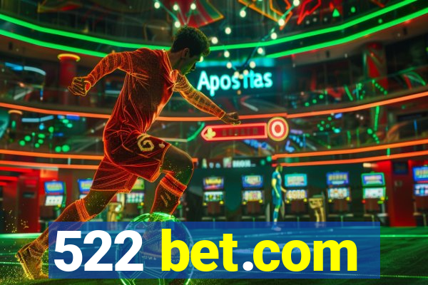 522 bet.com