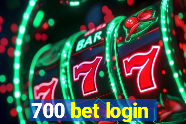 700 bet login