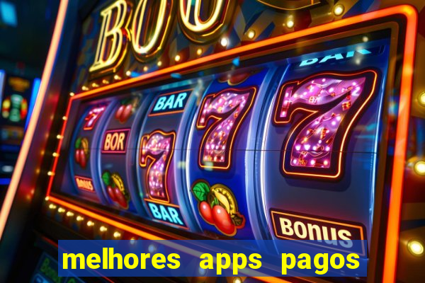 melhores apps pagos play store