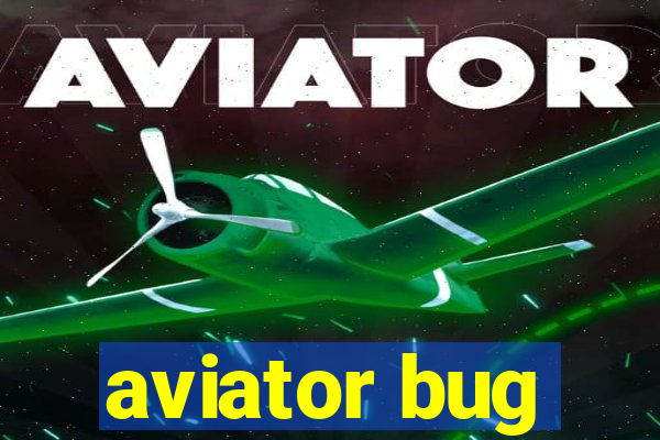 aviator bug