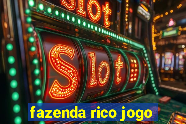 fazenda rico jogo