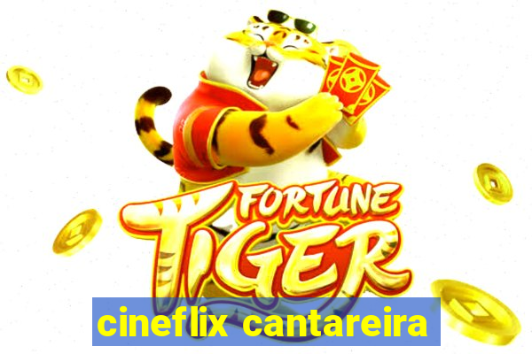 cineflix cantareira