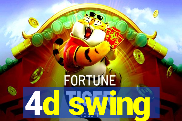 4d swing