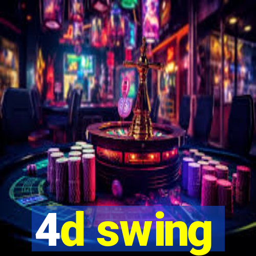 4d swing