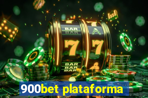 900bet plataforma