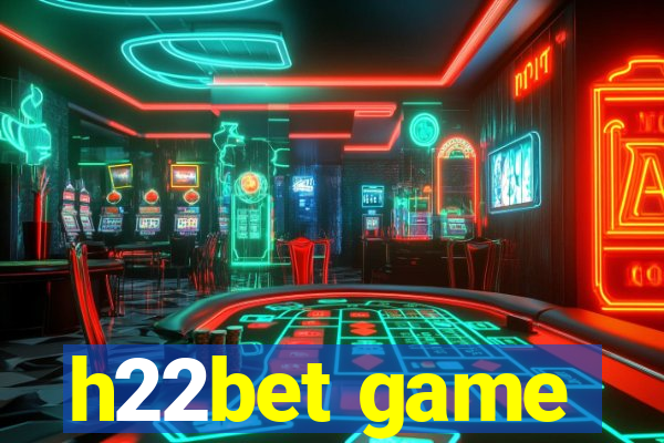 h22bet game