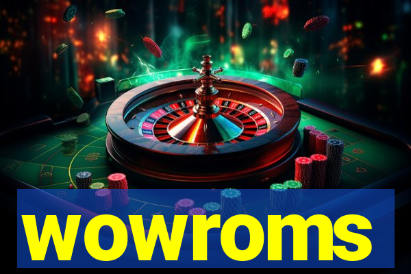 wowroms