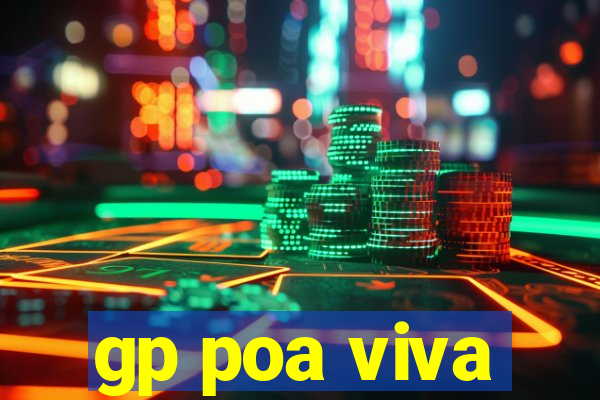 gp poa viva