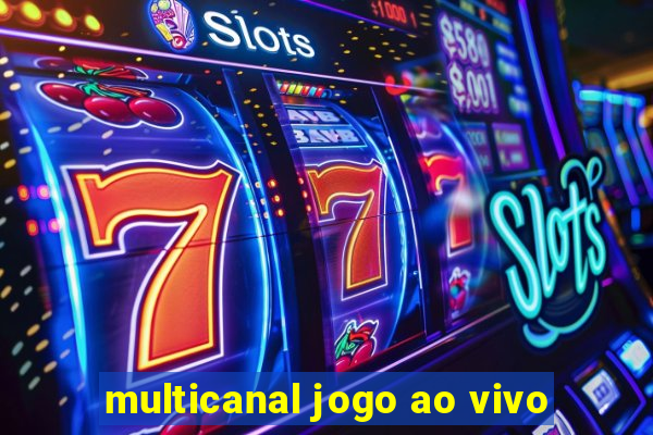 multicanal jogo ao vivo