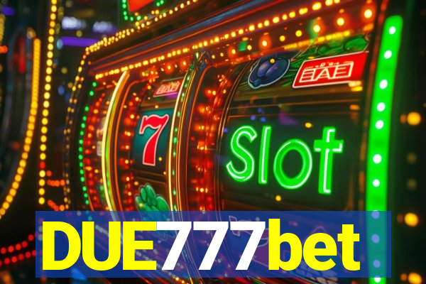 DUE777bet