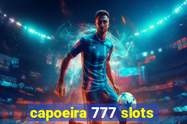 capoeira 777 slots