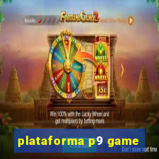 plataforma p9 game