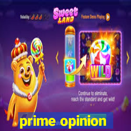 prime opinion