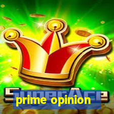 prime opinion