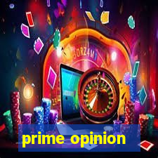 prime opinion