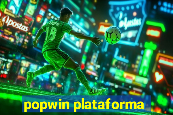 popwin plataforma