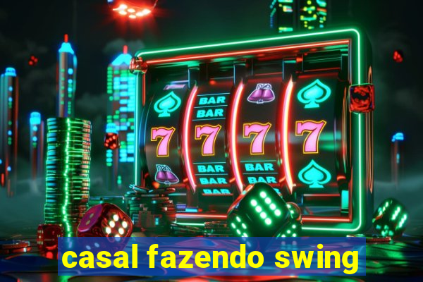 casal fazendo swing