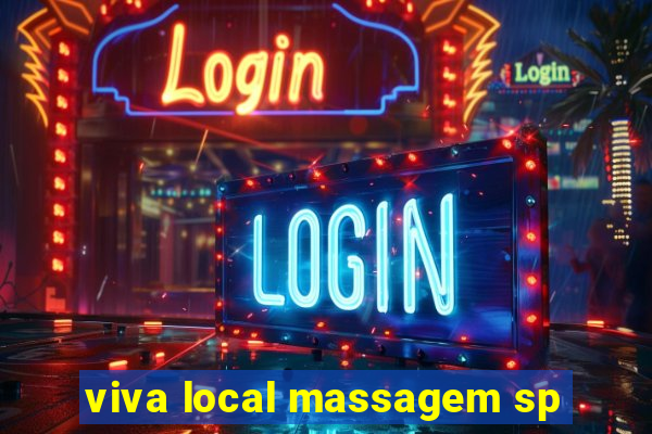 viva local massagem sp