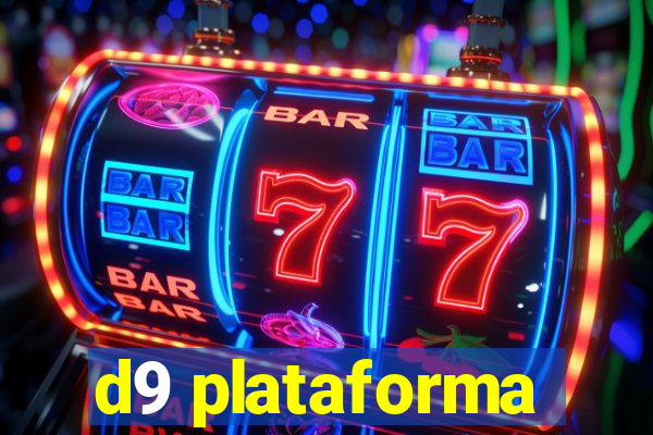 d9 plataforma