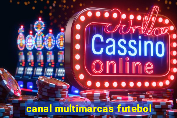 canal multimarcas futebol