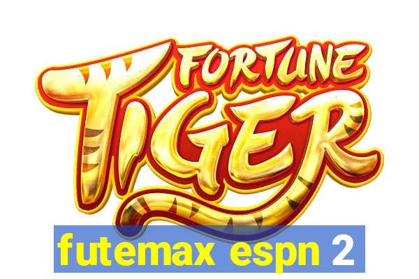 futemax espn 2