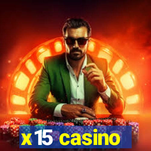 x15 casino