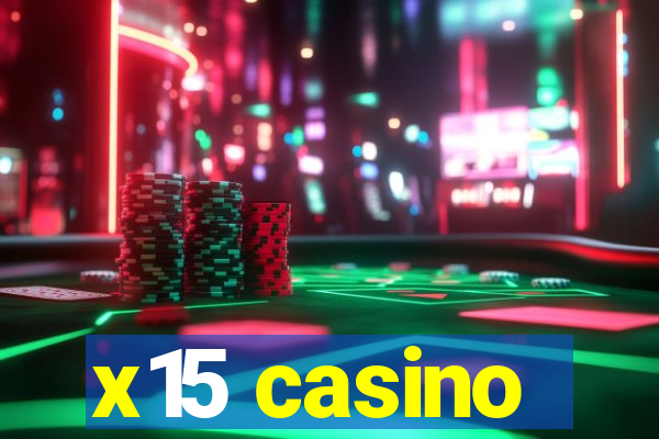 x15 casino