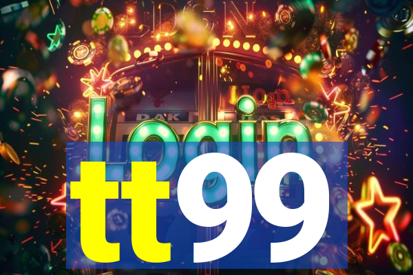 tt99