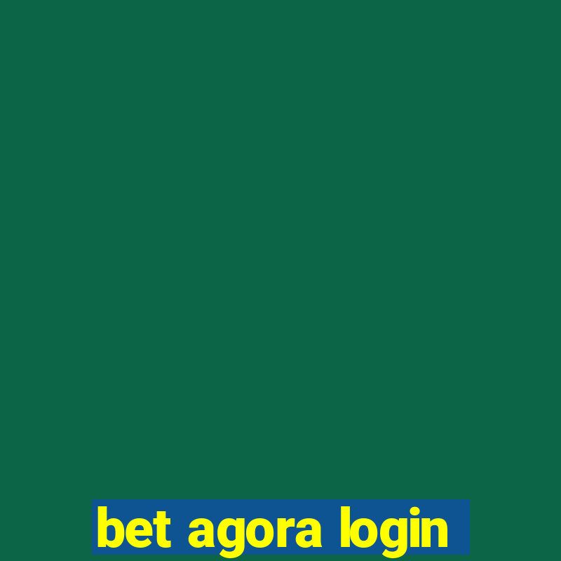 bet agora login