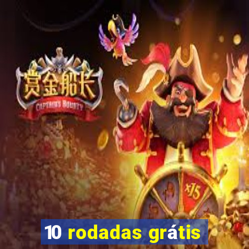 10 rodadas grátis