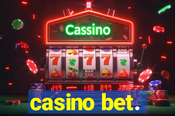 casino bet.