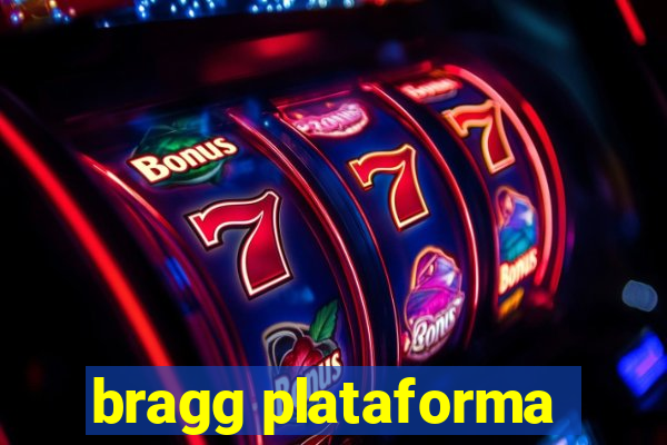 bragg plataforma