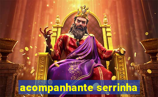 acompanhante serrinha