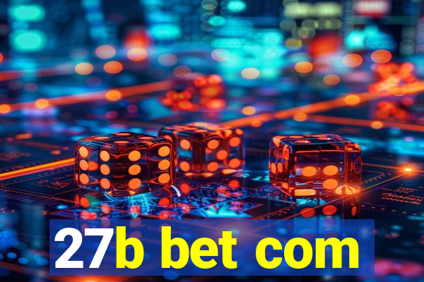 27b bet com