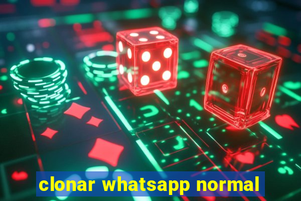 clonar whatsapp normal