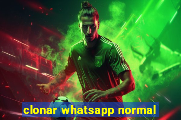 clonar whatsapp normal