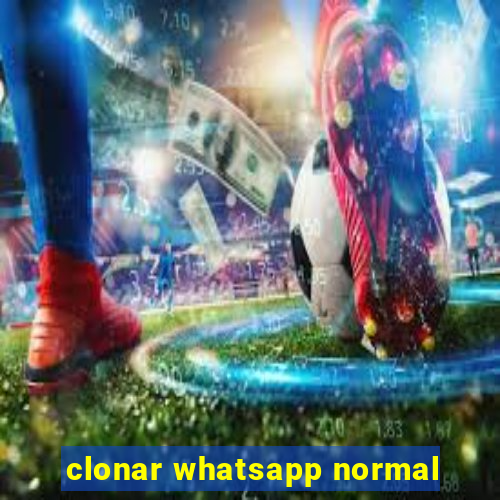 clonar whatsapp normal