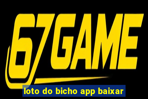 loto do bicho app baixar