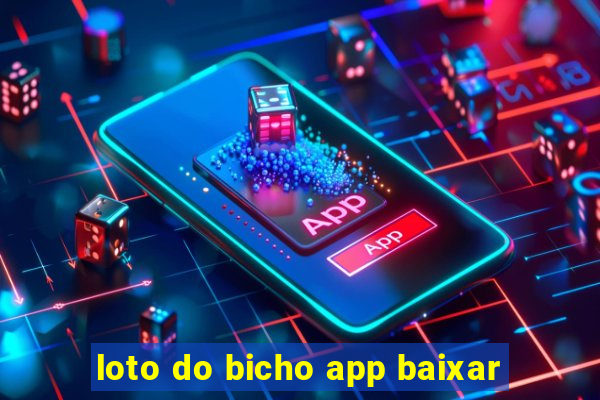 loto do bicho app baixar